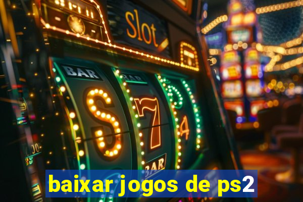 baixar jogos de ps2